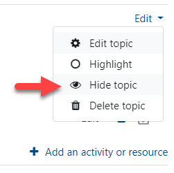 Moodle Edit topic settings menu with the "Hide topic" option noted with a red arrow.